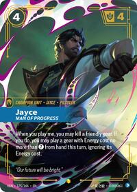 Jayce, Man of Progress (Overnumbered)